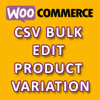 WooCommerce CSV Bulk Edit Product Variation Plugin