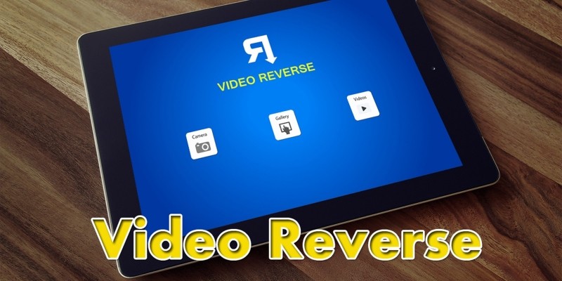 Video Reverse - Android App Source Code