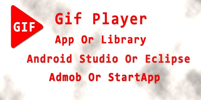 Gif Player - Android App Source Code