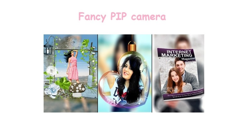 Fancy PIP Camera - Android Source Code