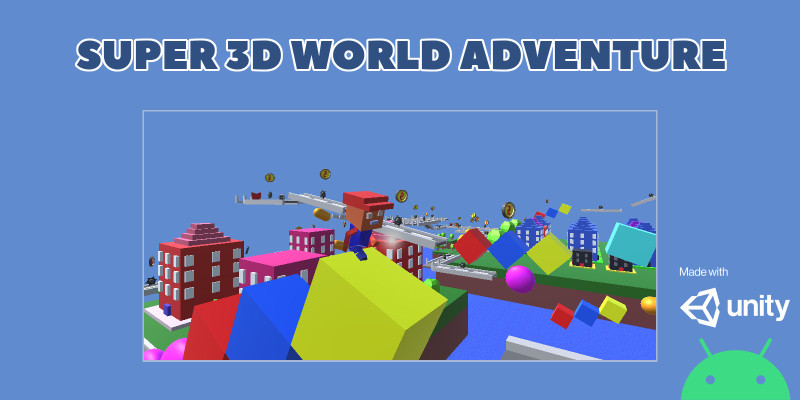 Super 3D World Adventure - Unity