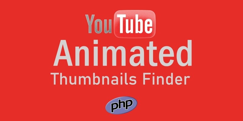 YouTube Animated Thumbnail Finder PHP Script