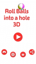 Roll Balls Into A Hole 3D - Unity Template Screenshot 1