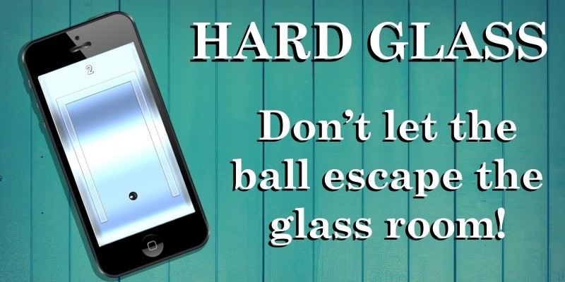 Hard Glass - Unity Game