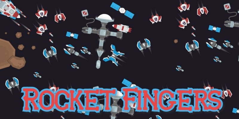 Rocket Fingers - Arcade Unity Game