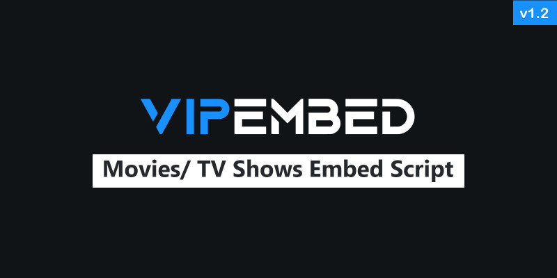 VIPEmbed - Movies TV Shows Embed PHP Script