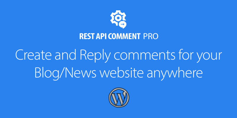 Rest API Comment Pro - WordPress Plugin for Postin