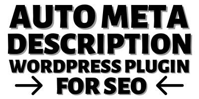 Auto Meta Description WordPress Plugin for SEO