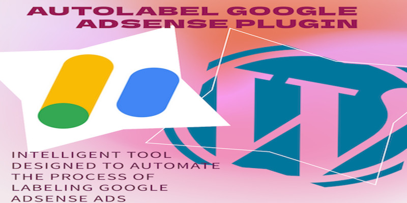 AutoLabel Google AdSense WordPress Plugin
