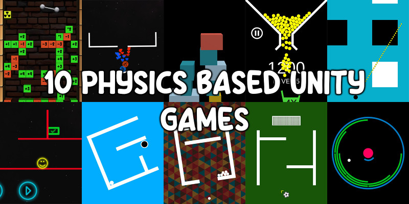 10 Simple Physics Based Unity Games