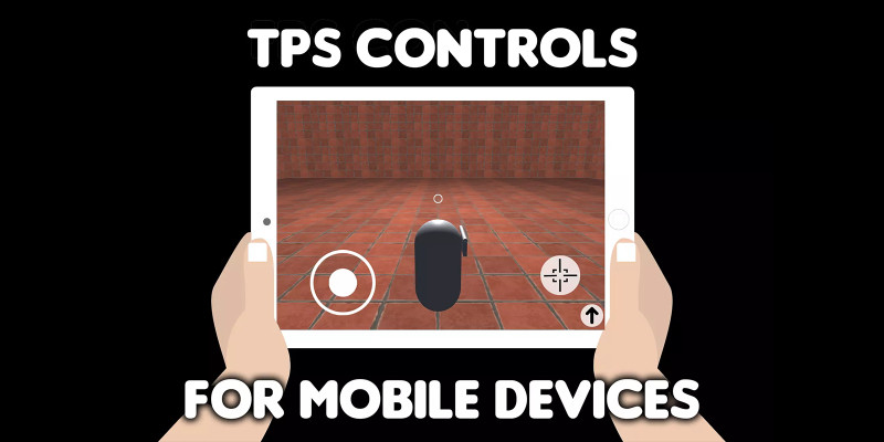 TPS Controls for mobile devices -Unity Source Code
