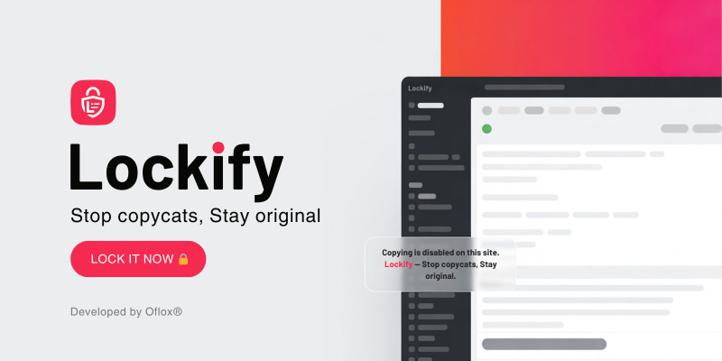 Lockify - Stop Copycats WordPress Plugin