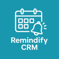 Remindify CRM – Appointment Reminder Manager